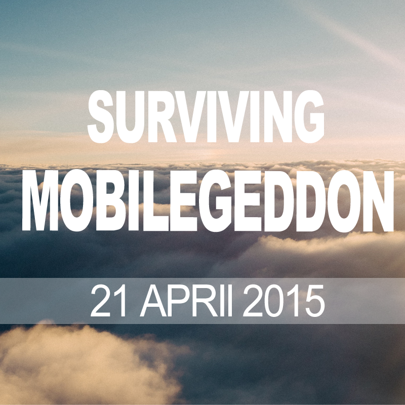 Surviving Mobilegeddon Aprill
